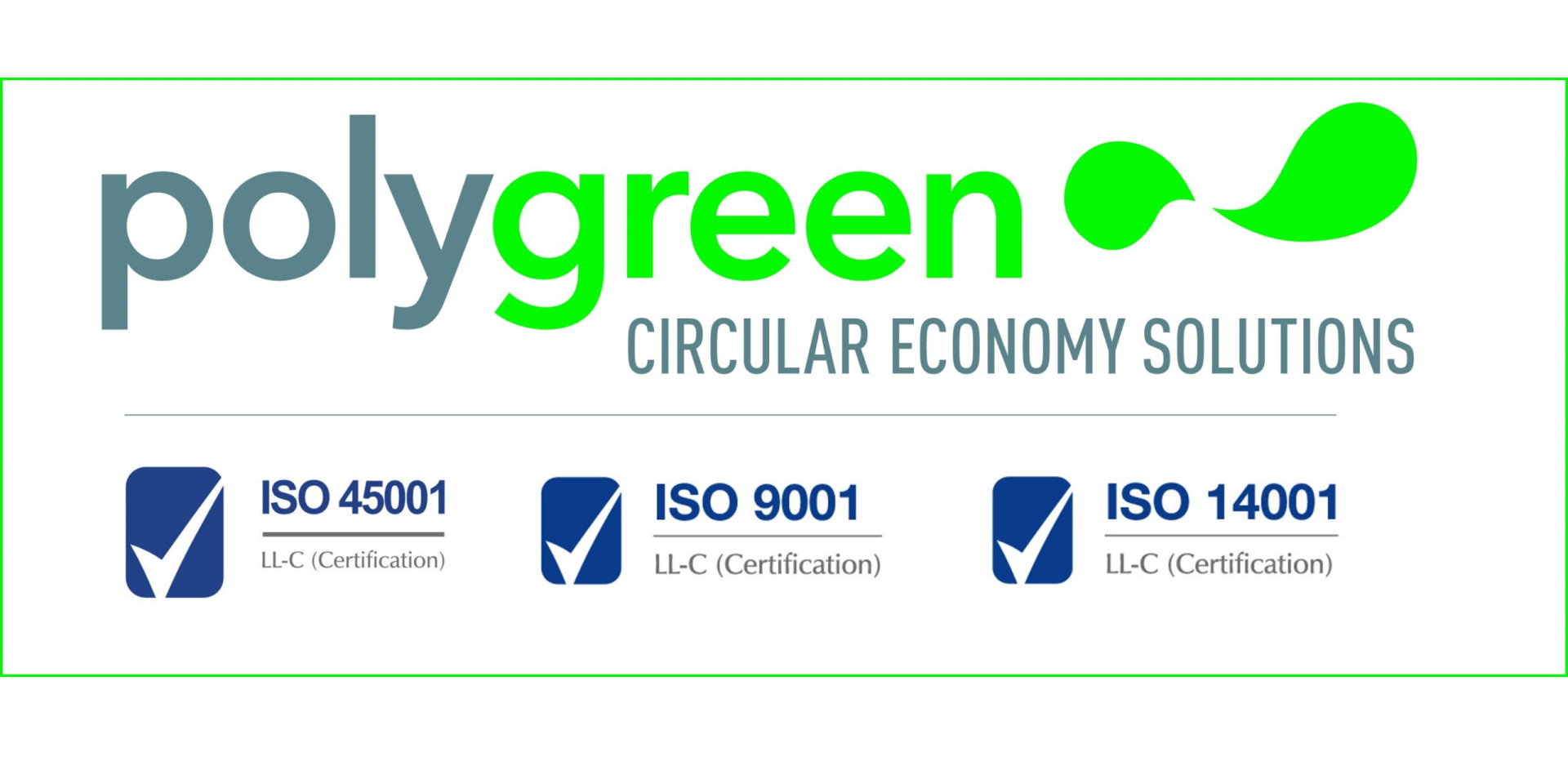 Polygreen: Three certifications for quality, safety and sustainability